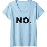 Womens That Says No V-Neck T-Shirt