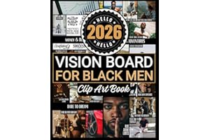 2026 Vision Board Clip Art Book For Black Men: Create Motivational & Powerful Vision Board From 500+ Supplies (Pictures, Quotes and Affirmations)