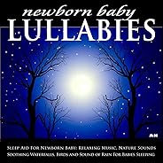Sleep Aid For Newborn Baby: Relaxing Music, Nature Sounds, Soothing Waterfalls, Birds and Sound of Rain For Babies Sleeping