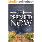 Get Prepared Now!: Why A Great Crisis Is Coming & How You Can Survive It