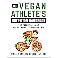 The Vegan Athlete's Nutrition Handbook: The Essential Guide for Plant-Based Performance