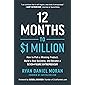 12 Months to $1 Million: How to Pick a Winning Product, Build a Real Business, and Become a Seven-Figure Entrepreneur