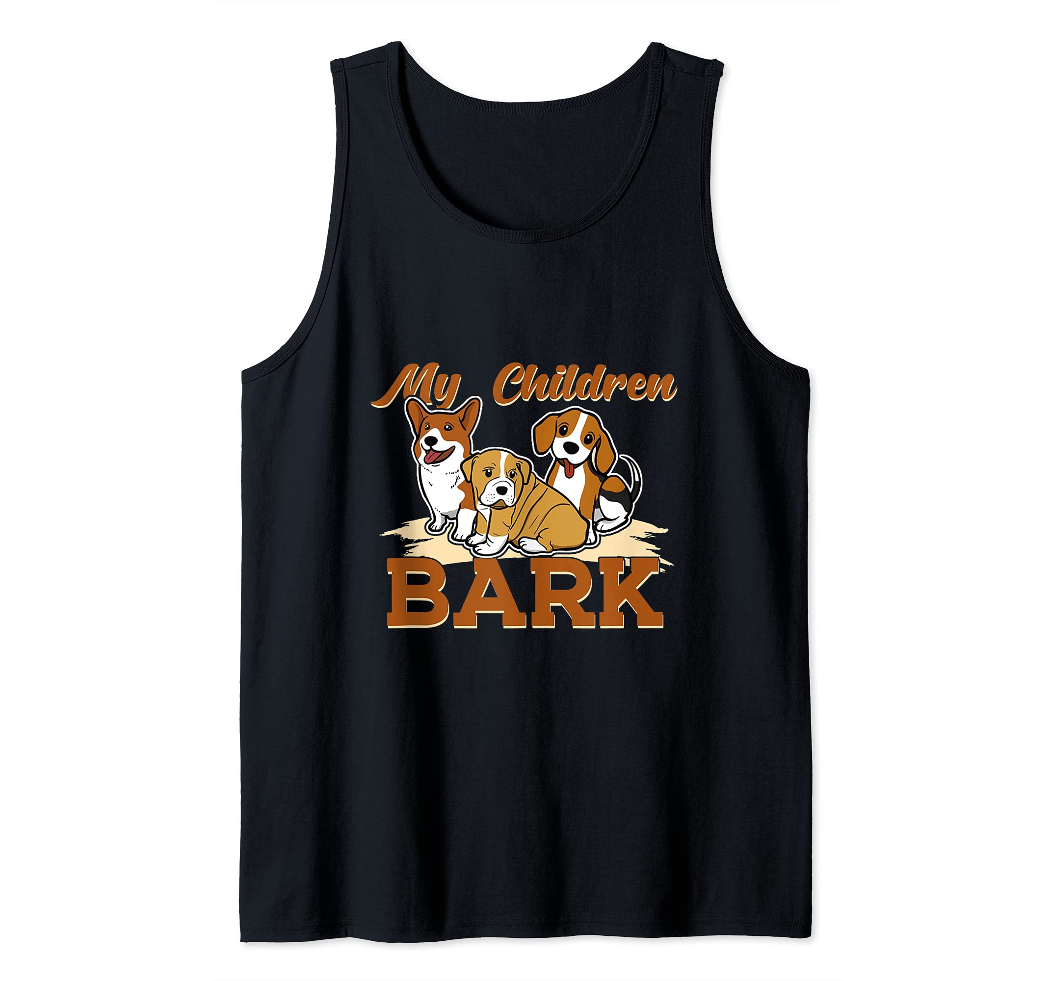 My Children Bark Pet Animal Puppy Paws Dog Breed Bone Dogs Tank Top