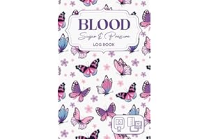 Blood Sugar Blood Pressure Log Book: Diabetes and Blood Pressure Journal Log Book Monitor/Daily and Weekly to Monitor Blood S