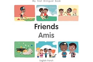 My First Bilingual Book–Friends (English–French) (French Edition)