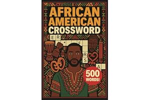 African American Crossword Puzzle Book: Celebrate Black Culture & History: Crosswords Featuring Black Achievements, Music, Icons & Traditions – Large Print (German Edition)