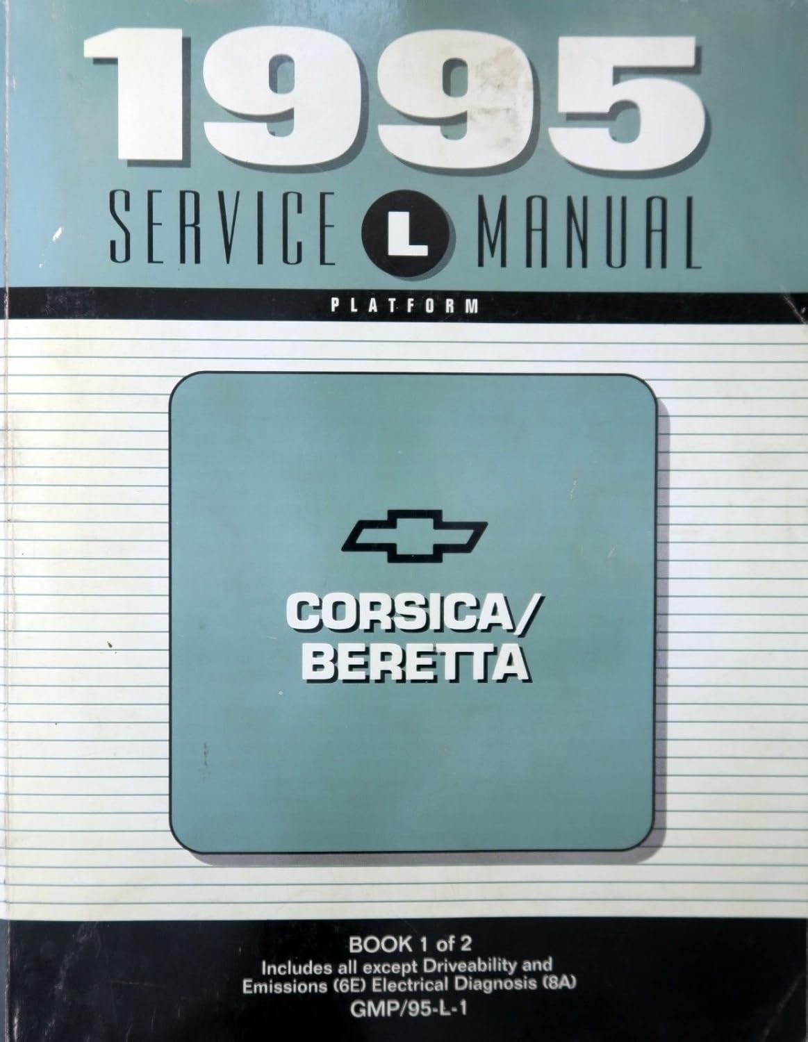 Amazon.com : 1995 Chevrolet Corsica/Beretta Service Manual - Book 1 of 2 :  Everything Else