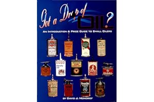 Got a Drop of Oil: An Introduction & Price Guide to Small Oilers