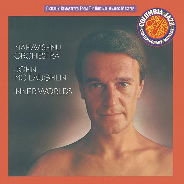 John McLaughlin – Inner Worlds US Mahavishnu Orchestra, John Mclaughlin - Inner Worlds