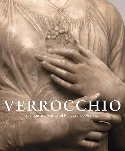 Download Verrocchio: Sculptor and Painter of Renaissance Florence PDF
