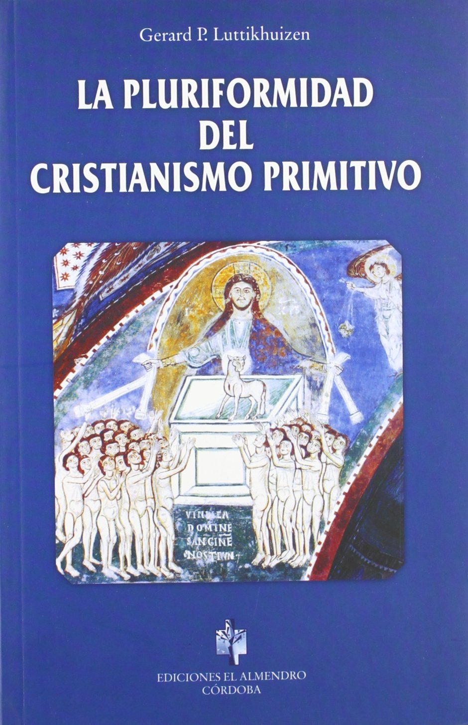 Resultado de imagem para ‘La pluriformidad del cristianismo primitivo’
