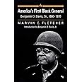 America's First Black General: Benjamin O. Davis, Sr., 1880-1970 (Modern War Studies)