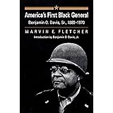 America's First Black General: Benjamin O. Davis, Sr., 1880-1970 (Modern War Studies)