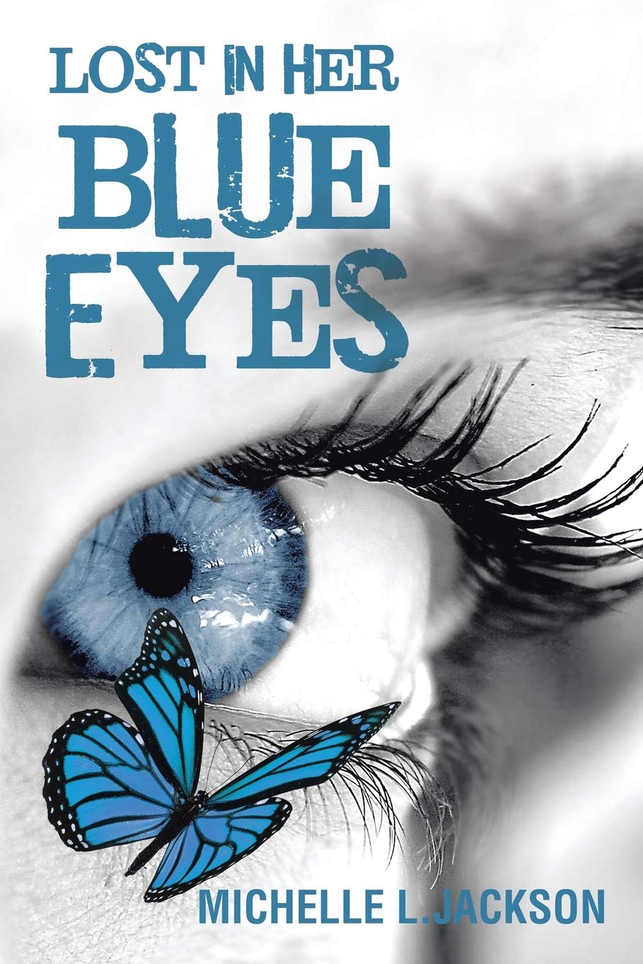 Lost In Her Blue Eyes Jackson Michelle L Amazon Com Books