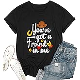 You've Got A Friend Shirts for Women Funny Letter Print Friends in Me Tshirt Cute Graphic Vacation Holiday Tee Tops