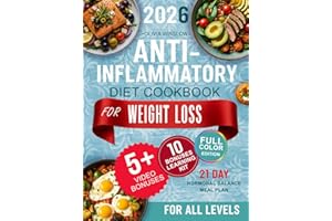 Anti-Inflammatory Diet Cookbook for Weight Loss: Hormonal Balance 21-Day Meal Plan with Healthy Effortless Recipes for all levels to Heal the Immune System, Reduce Chronic Pain and Optimize Gut Healts