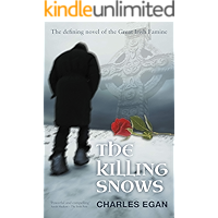 The Killing Snows: The Defining Novel of the Great Irish Famine (The Irish Famine Series, Book 1 of 3) book cover