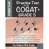 Practice Test for the COGAT Grade 5 Level 11: CogAT Test Prep Grade 5: Cognitive Abilities Test Form 7 and 8 for 5th Grade