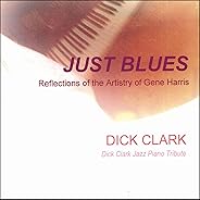 Just Blues, Reflections of the Artistry of Gene Harris