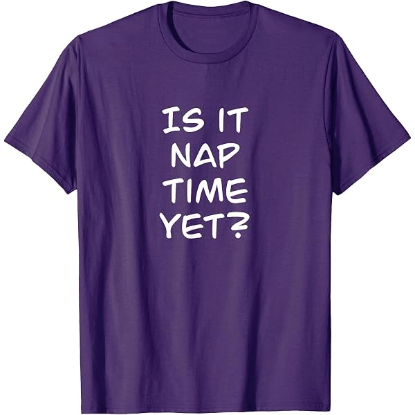 Amazon.com: Nap Time T-Shirt : Clothing, Shoes & Jewelry