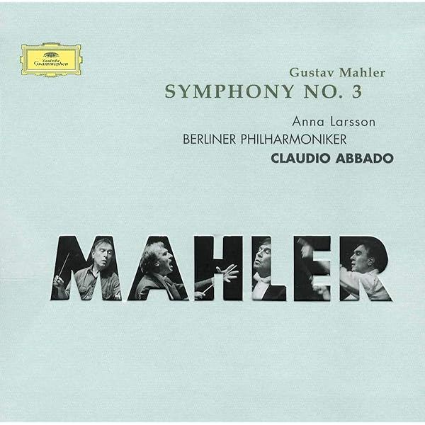 Gustav Mahler, Claudio Abbado, Berlin Philharmonic Orchestra