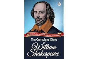 The Complete Works of William Shakespeare: All 37 plays, 160 sonnets and 5 poetry books (Global Classics)