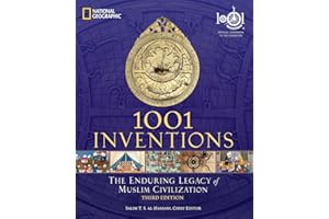 1001 Inventions: The Enduring Legacy of Muslim Civilization: Official Companion to the 1001 Inventions Exhibition