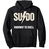 SUDO Highway To Shell Programming Joke Coder Pullover Hoodie