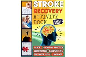 Stroke Recovery Activity Book: Cognitive Games for Stroke Patients. Brain and Motor Skills Rehabilitation Exercises (Aphasia 
