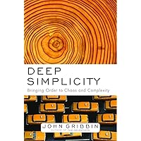 Deep Simplicity: Bringing Order to Chaos and Complexity