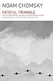 Fateful Triangle: The United States, Israel, and the Palestinians (Updated Edition)