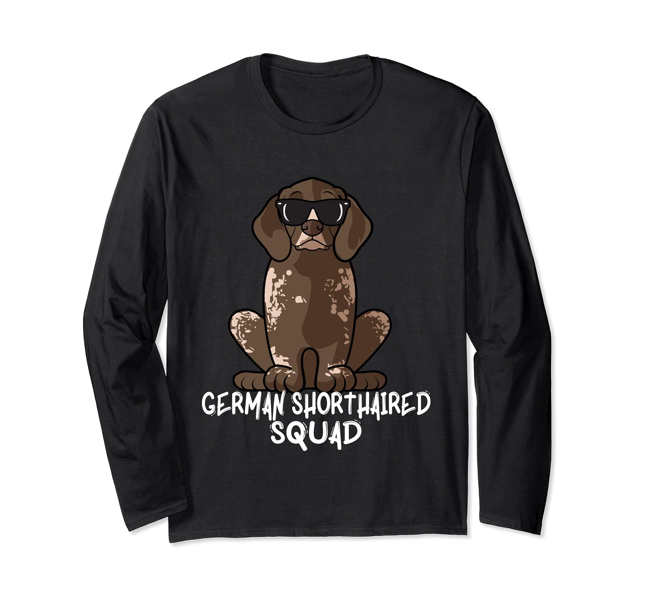Cool German Shorthaired Squad Dog Mom Dog Dad Long Sleeve T-Shirt