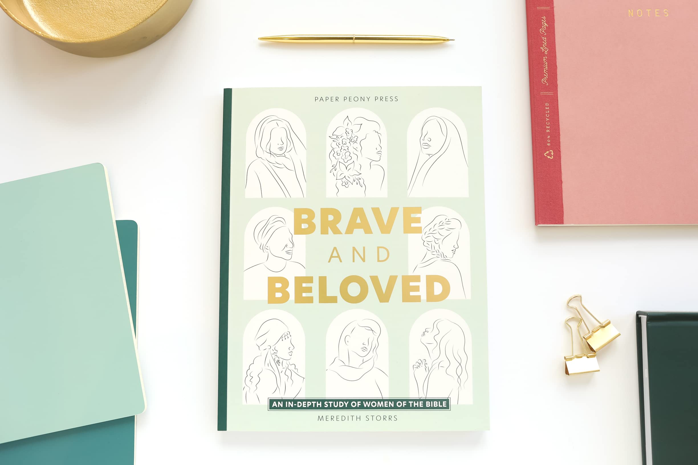Brave and Beloved: A Bible Study for Women Exploring the Wisdom and Diversity of Women in the Bible Brave and Beloved: A Bible Study for Women Exploring the Wisdom and Diversity of Women in the Bible Paperback