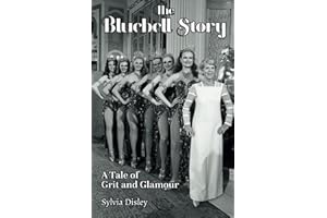 The Bluebell Story: A Tale of Grit and Glamour