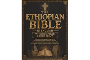 The Ethiopian Bible in English With Complete Large Print: The Collection of the Apocrypha of Orthodox Tewahedo Christian Chur