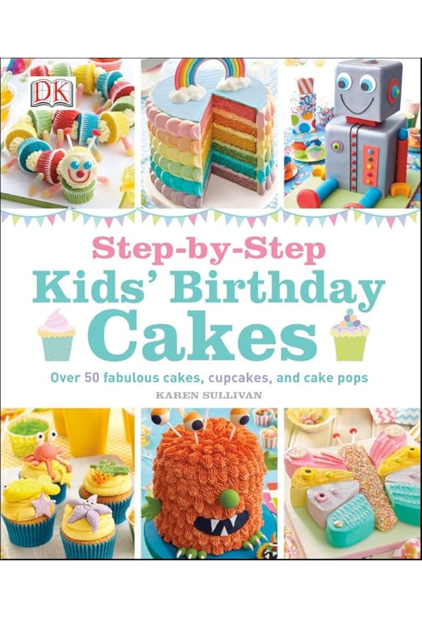 Big Book of Kids' Birthday Cakes: A Collection of New & Favorite