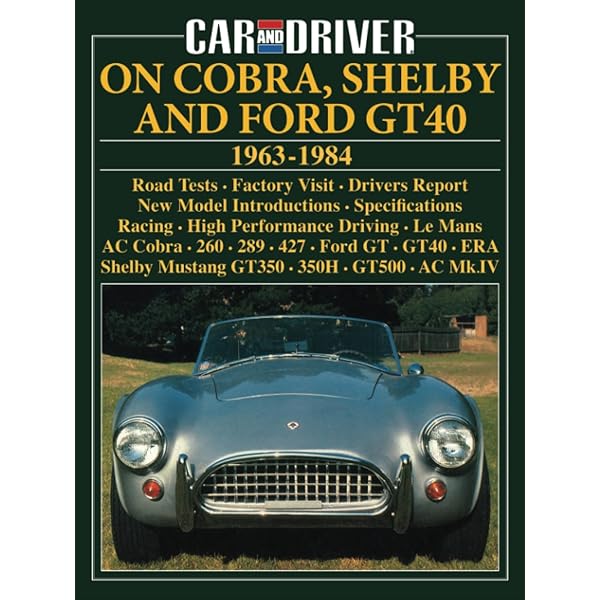 Road & Track on Cobra, Shelby and Ford GT40 1962-1992