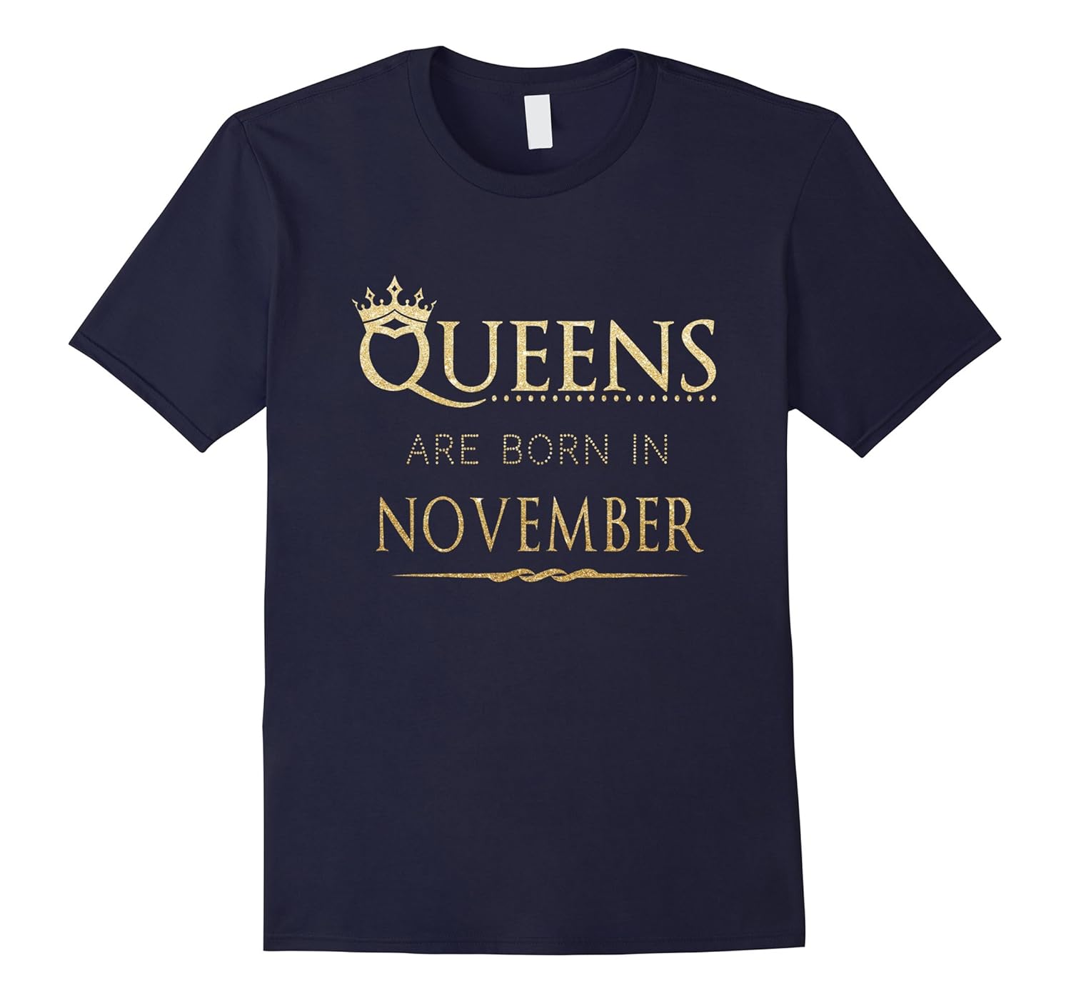 Queens Are Born In November Birthday Gift T-Shirt for Women-ANZ