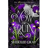 A Vow of Ruin (The Thornheart Trials)