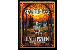 Stained Glass Halloween Adult Coloring Book: 50 Spooky and Beautiful Halloween Designs for Stress Relief and Relaxation | Pumpkins, Witches, Haunted Houses, Skeletons