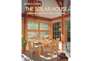 The Solar House: Passive Heating and Cooling