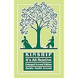 Kinship: It's All Relative. Enlarged Second Edition
