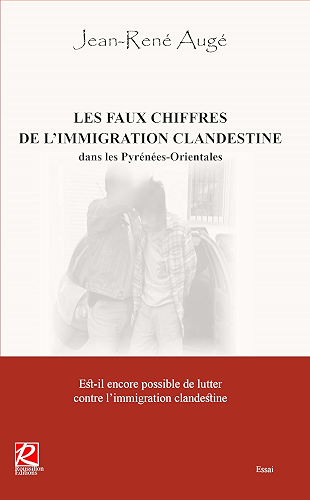 Download LES FAUX CHIFFRES DE L'IMMIGRATION CLANDESTINE dans les Pyrénées-Orientales PDF