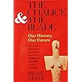 The Chalice and the Blade: Our History, Our Future