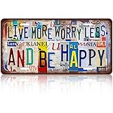 Vintage License Plate Inspirational Quotes Wall Decor Live More Worry Less And Be Happy Metal Tin Sign For Bar Home 12 x 6 Inches