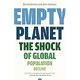 Empty Planet: The Shock of Global Population Decline