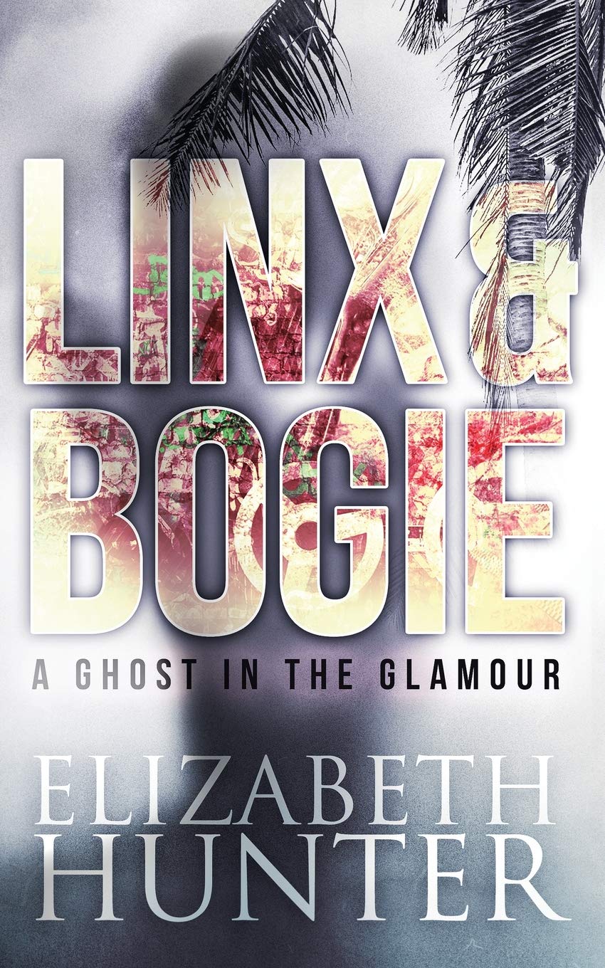 A Ghost In The Glamour A Linx And Bogie Story Linx Bogie Volume 1 Hunter Elizabeth 9781974435791 Amazon Com Books glamour a linx and bogie story linx