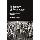 Pedagogy of Resistance: Against Manufactured Ignorance