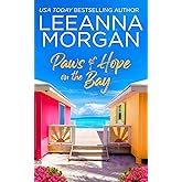Paws of Hope on the Bay: A Sweet, Later-in-Life, Small Town Romance (A New Beginning)