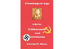 Coming of Age in War - Torn Lithuania and Germany
